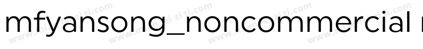 mfyansong_noncommercial regular字体转换